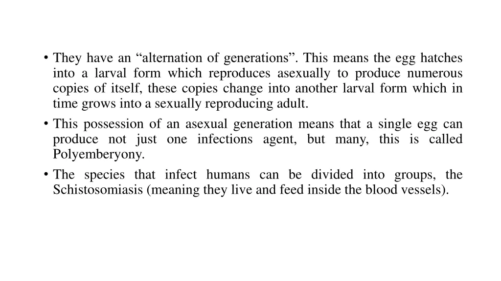 they have an alternation of generations this