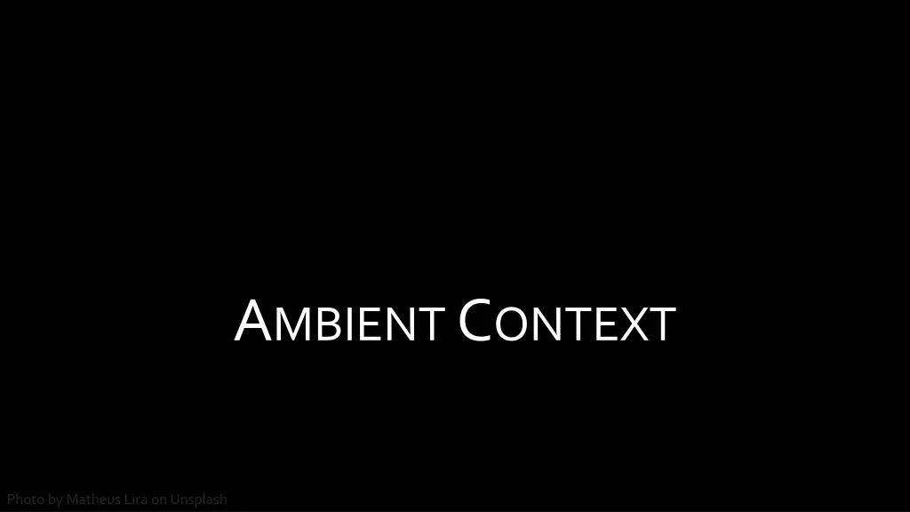 a mbient c ontext