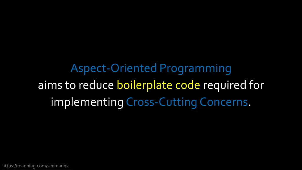 aspect oriented programming aims to reduce