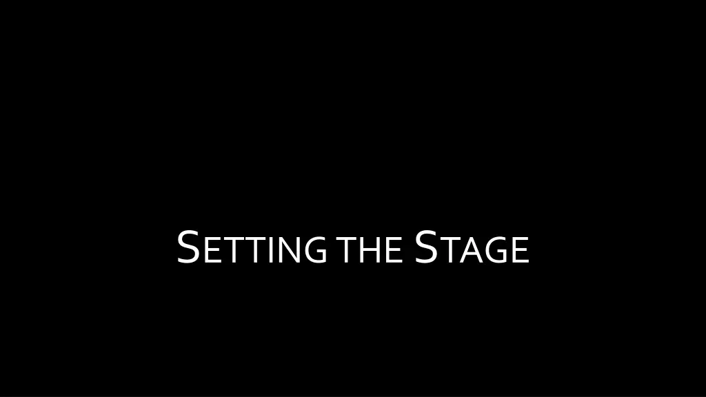 s ettingthe s tage