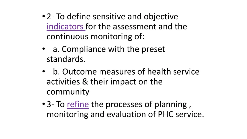 2 to define sensitive and objective indicators