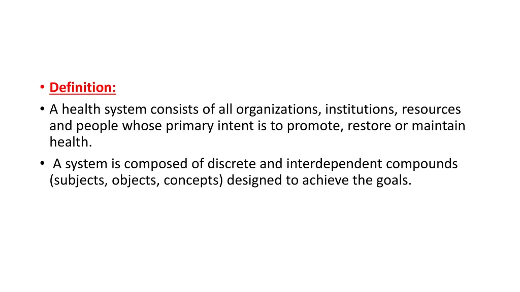 definition a health system consists