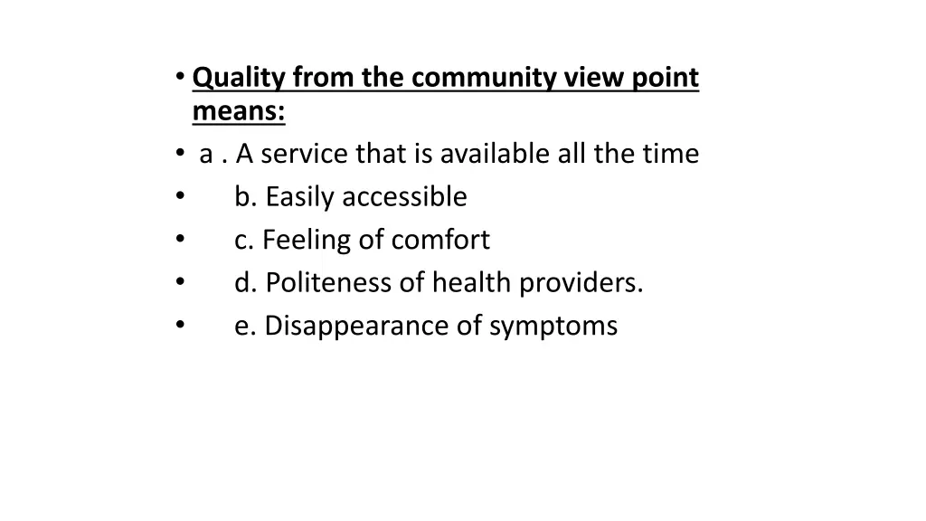 quality from the community view point means
