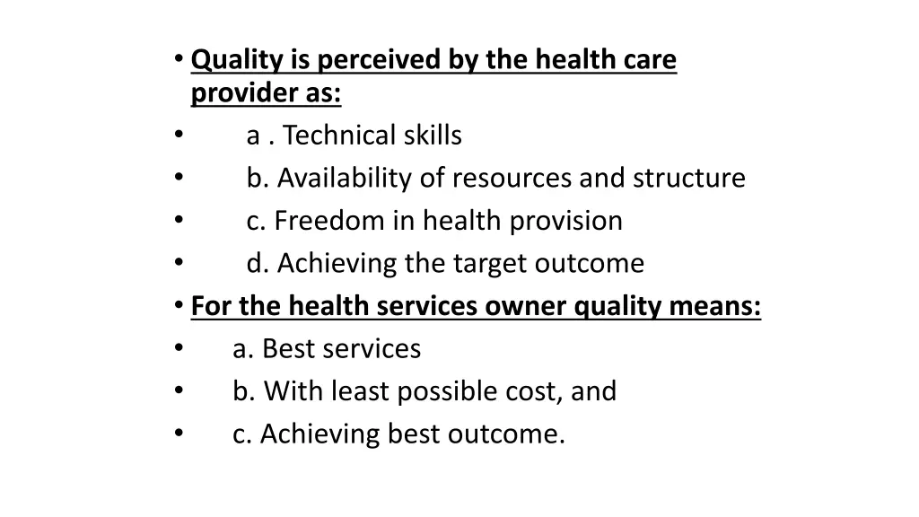 quality is perceived by the health care provider