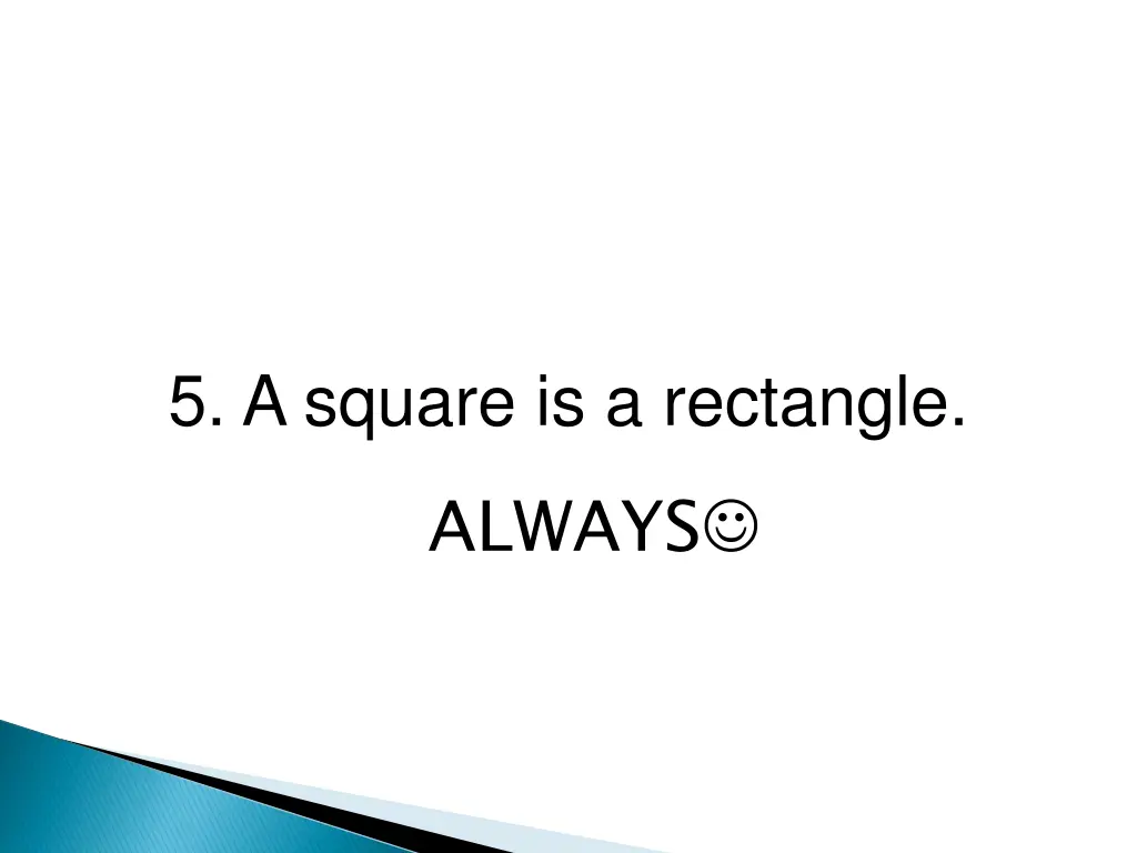 5 a square is a rectangle always