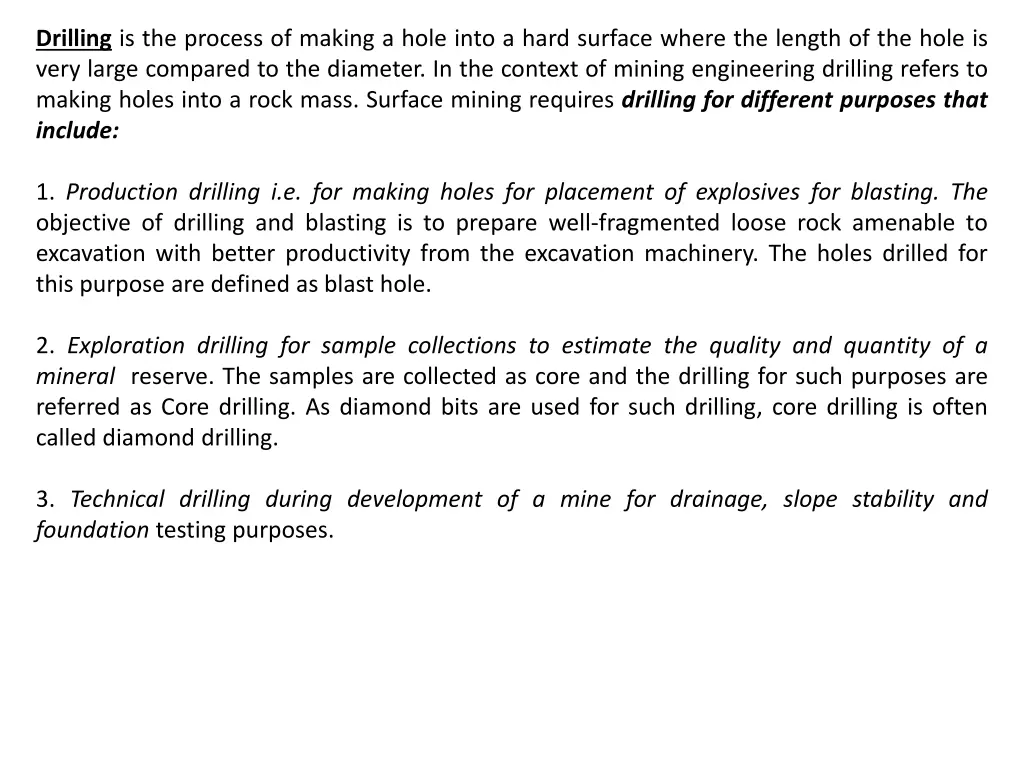 drilling is the process of making a hole into