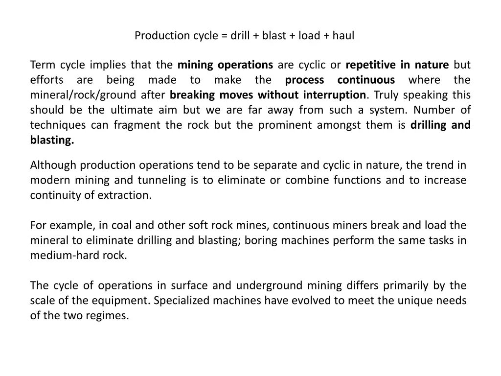 production cycle drill blast load haul