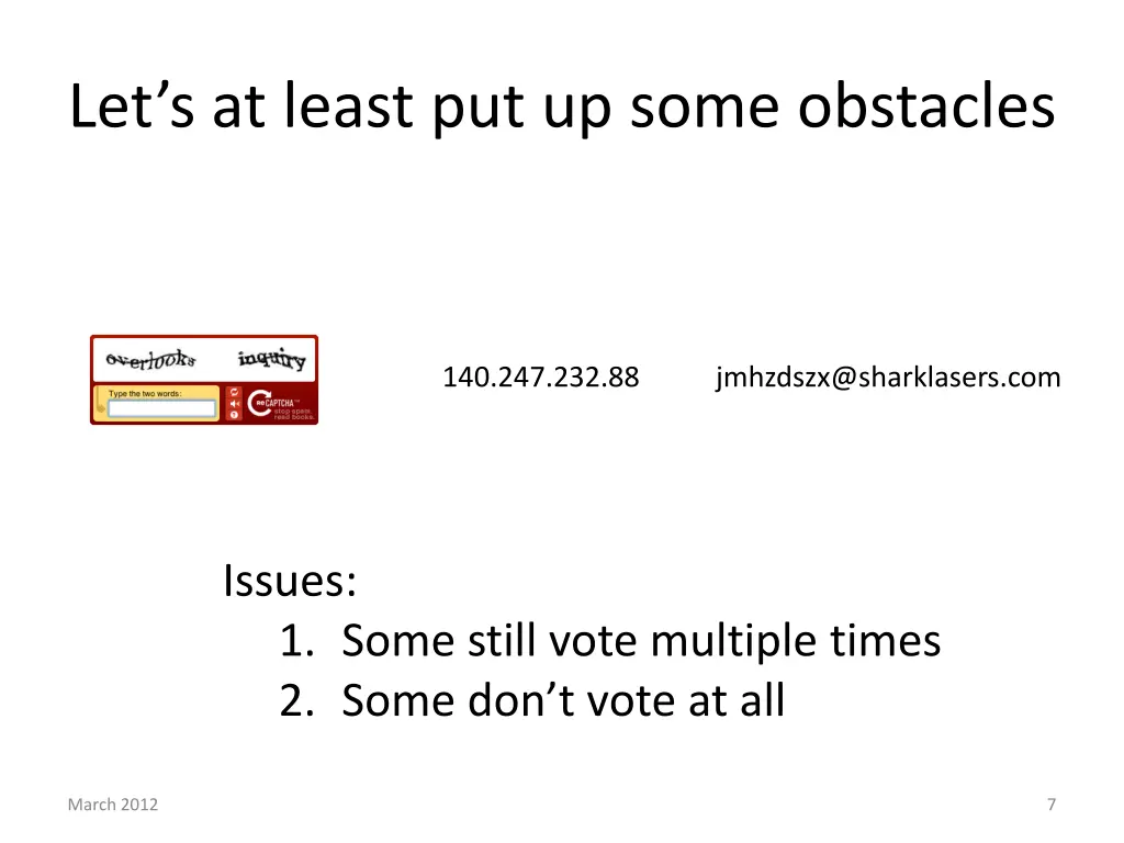 let s at least put up some obstacles