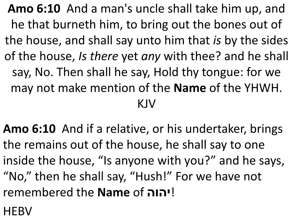 amo 6 10 and a man s uncle shall take
