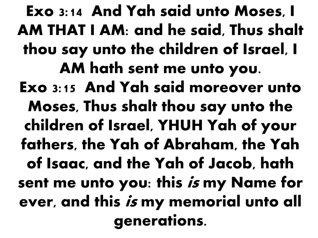 exo 3 14 and yah said unto moses i am that
