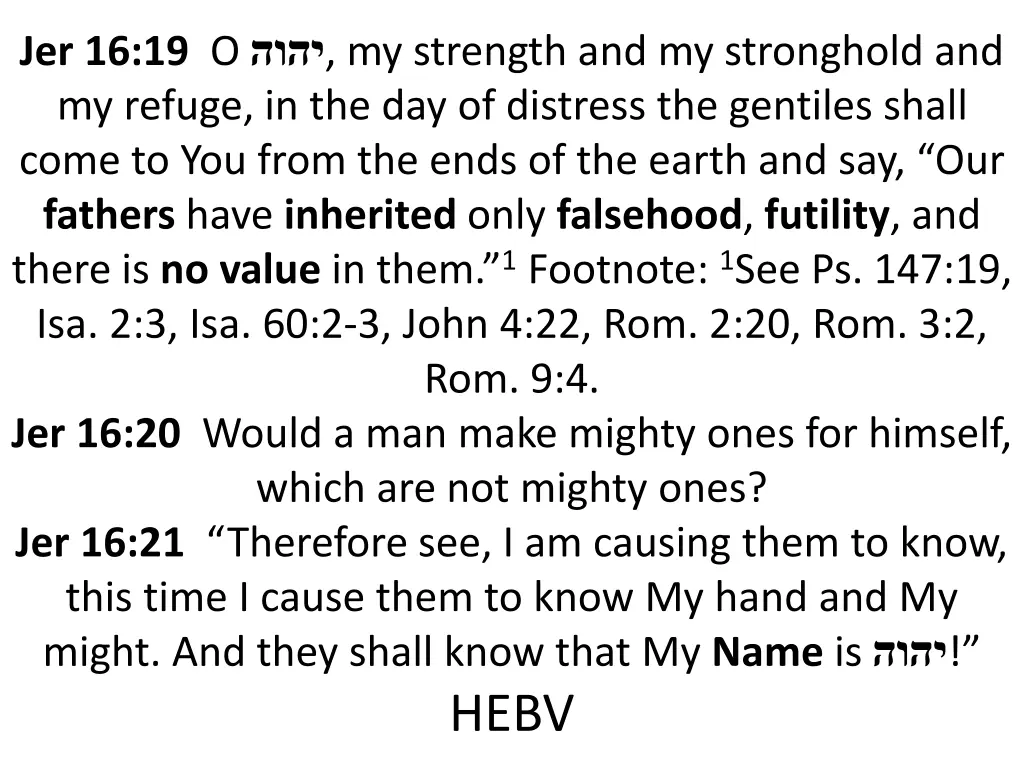 jer 16 19 o my strength and my stronghold