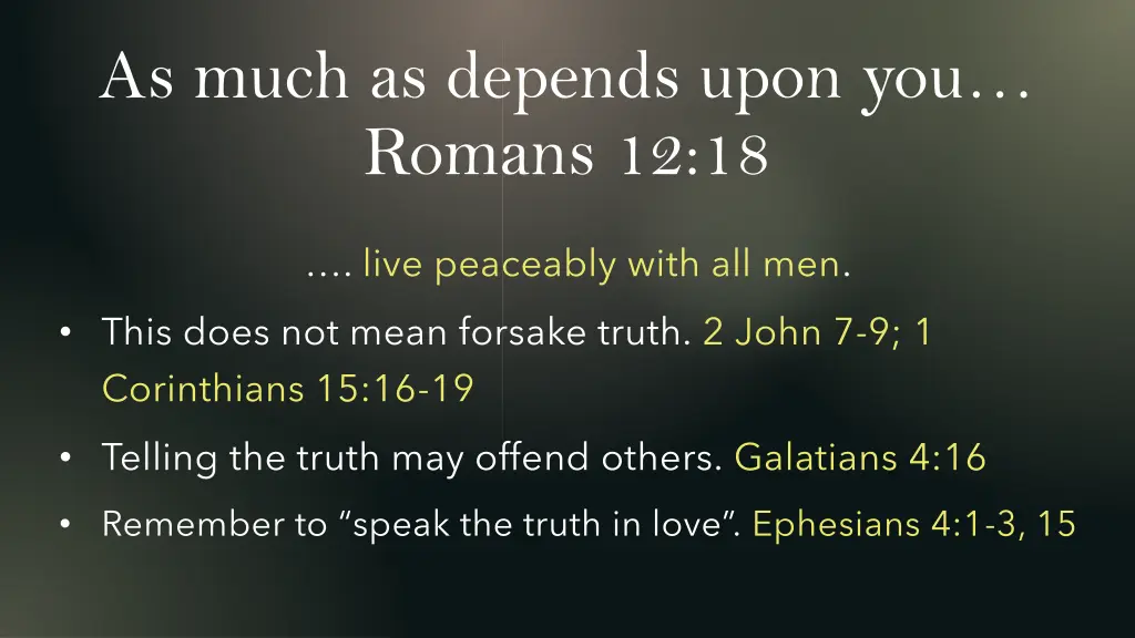 as much as depends upon you romans 12 18