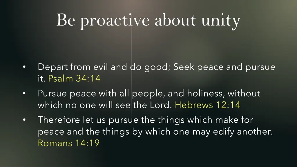 be proactive about unity