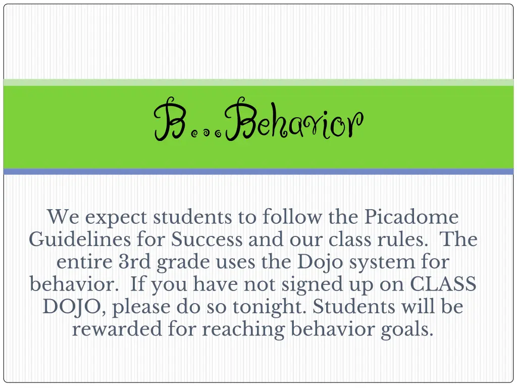 b behavior
