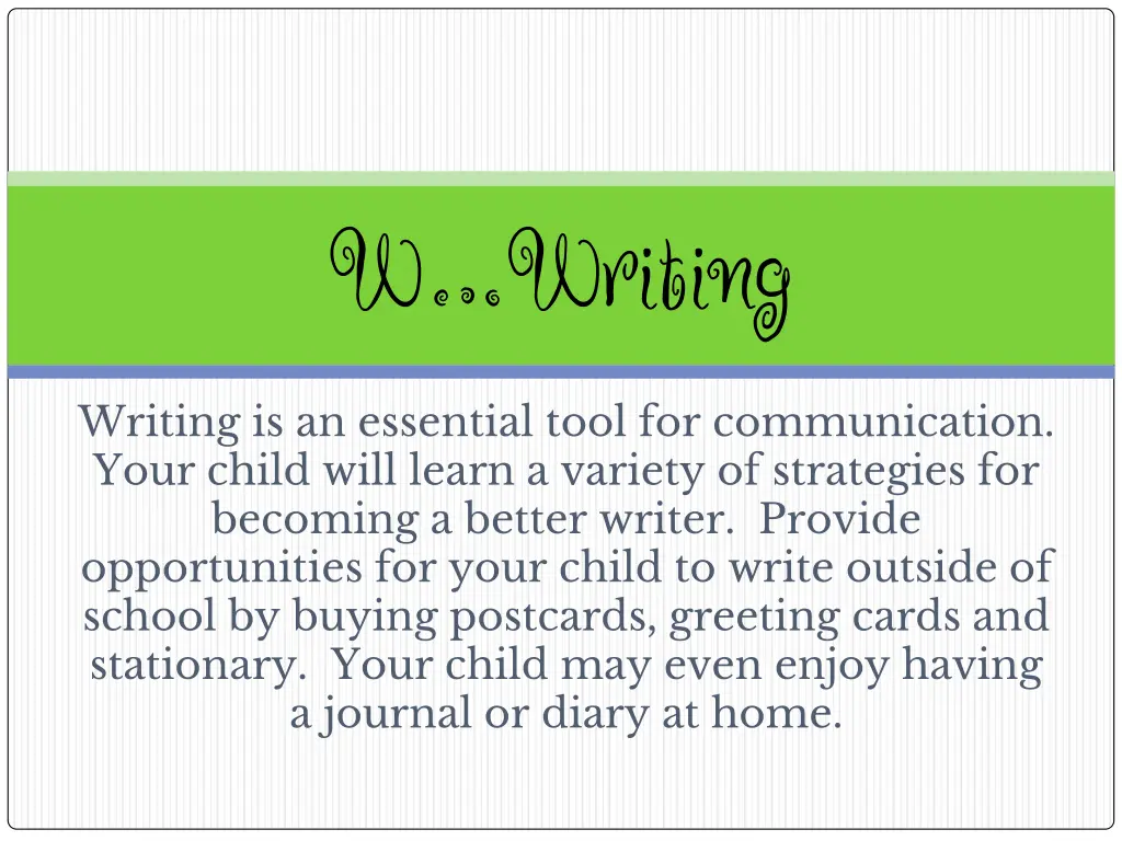 w writing
