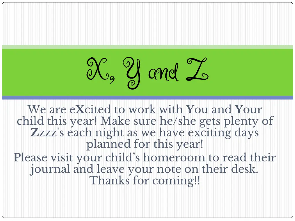 x y and z