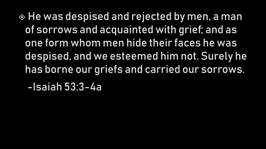he was despised and rejected