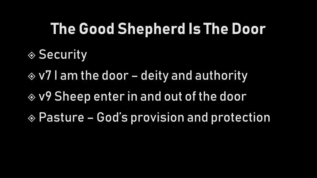 the good shepherd is the door