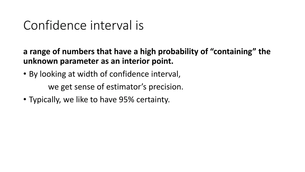 confidence interval is