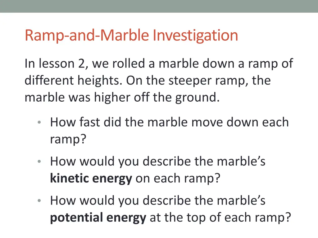 ramp and marble investigation