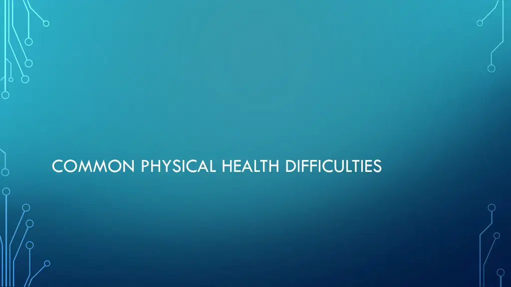 common physical health difficulties