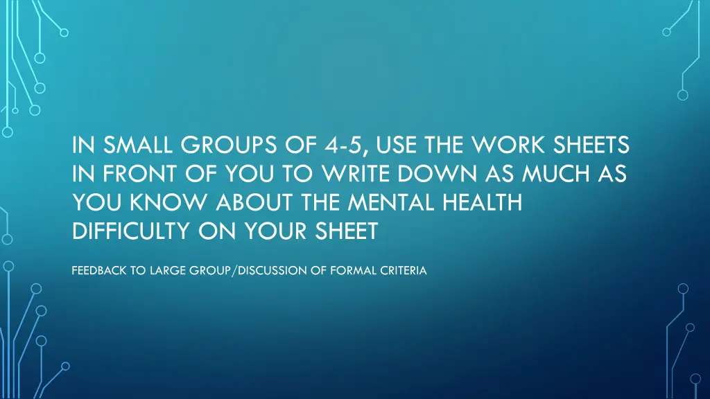 in small groups of 4 5 use the work sheets