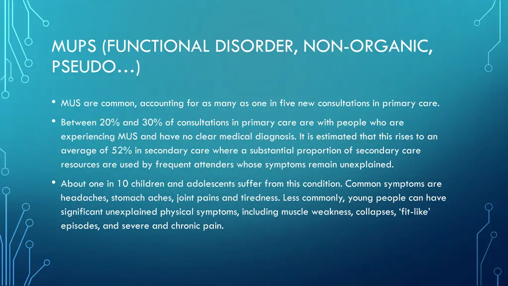 mups functional disorder non organic pseudo