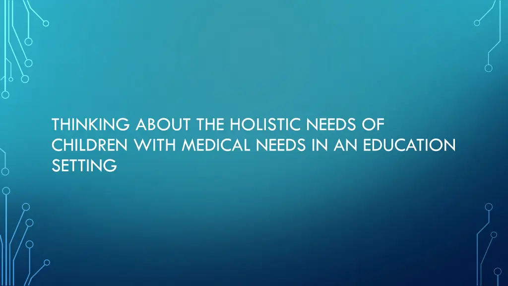 thinking about the holistic needs of children