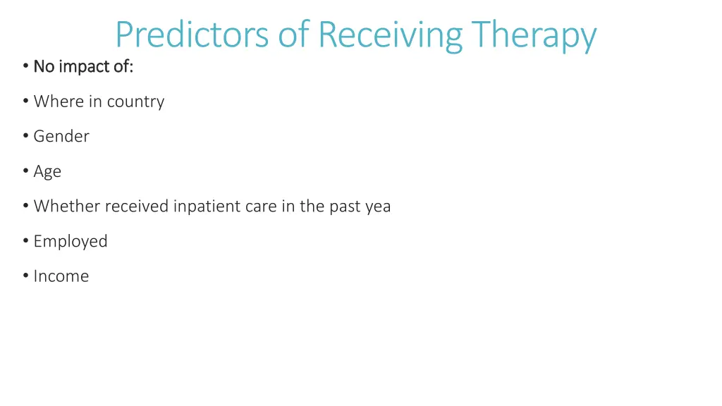 predictors of receiving therapy no impact