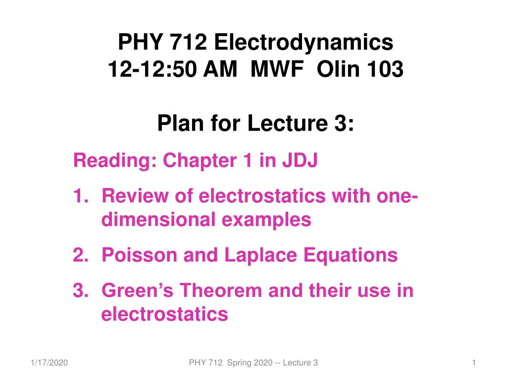 phy 712 electrodynamics 12 12 50 am mwf olin 103