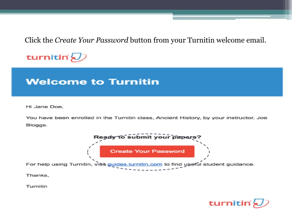 click the create your password button from your