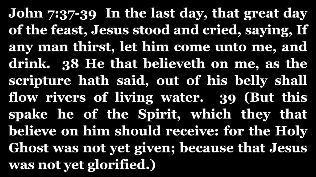 john 7 37 39 in the last day that great