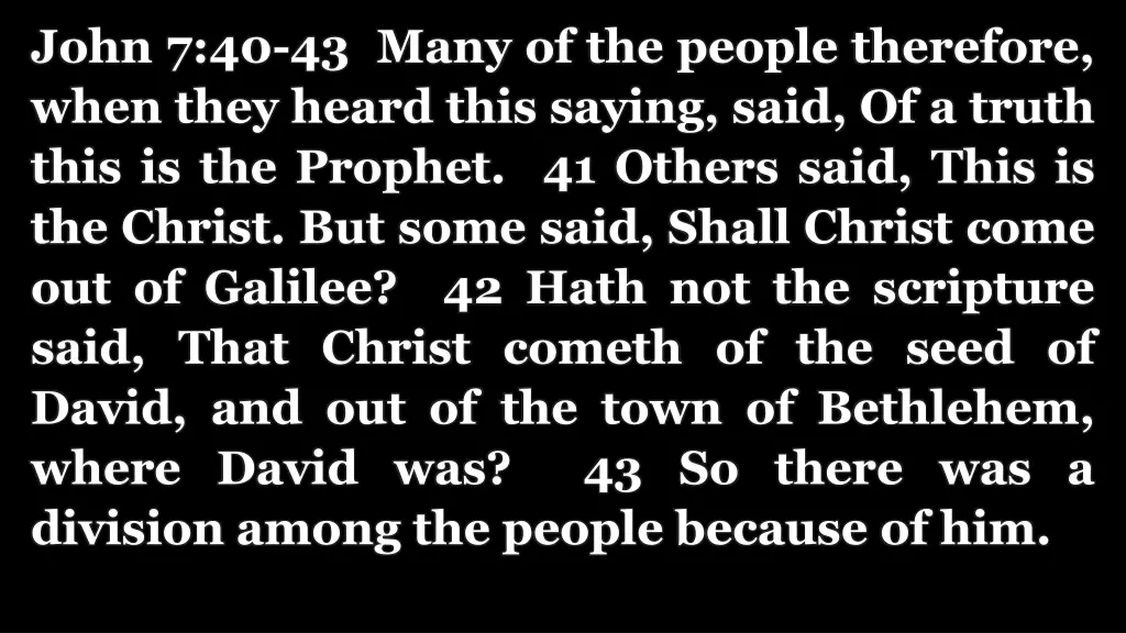 john 7 40 43 many of the people therefore when