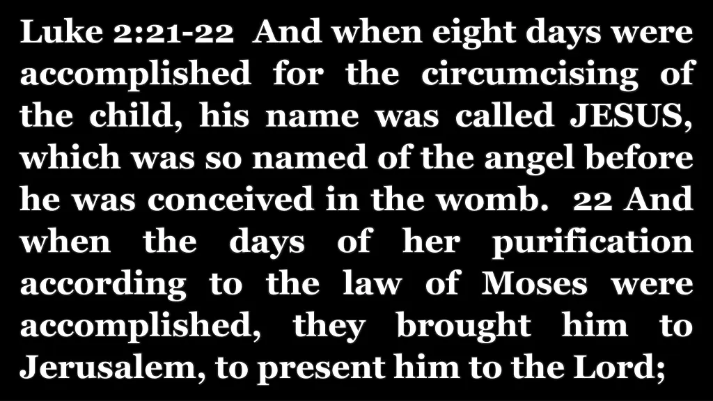 luke 2 21 22 and when eight days were