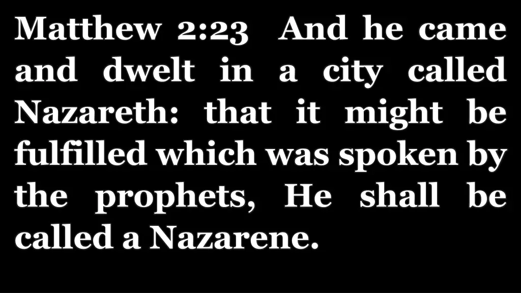 matthew 2 23 and he came and dwelt in a city