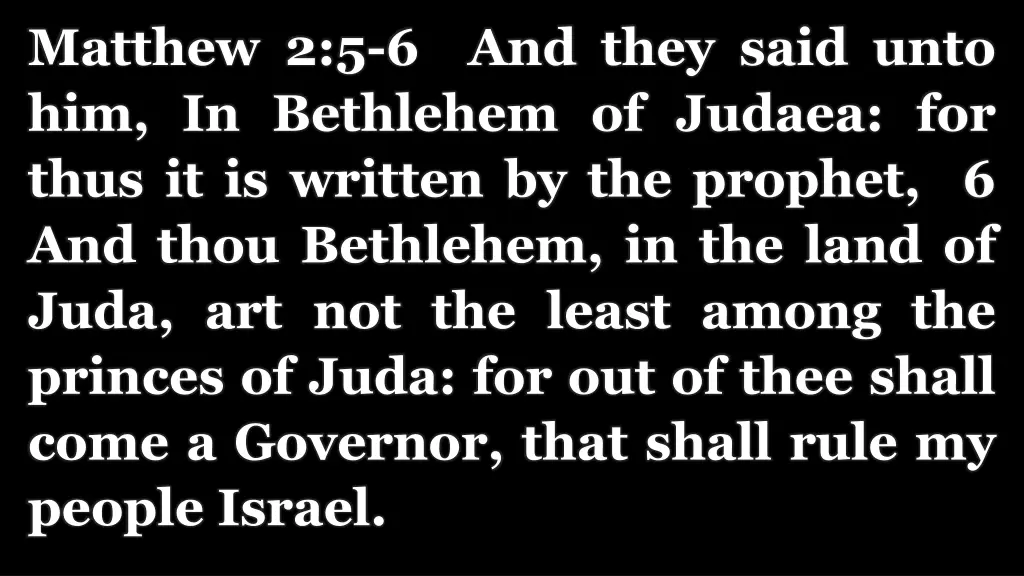matthew 2 5 6 and they said unto him in bethlehem