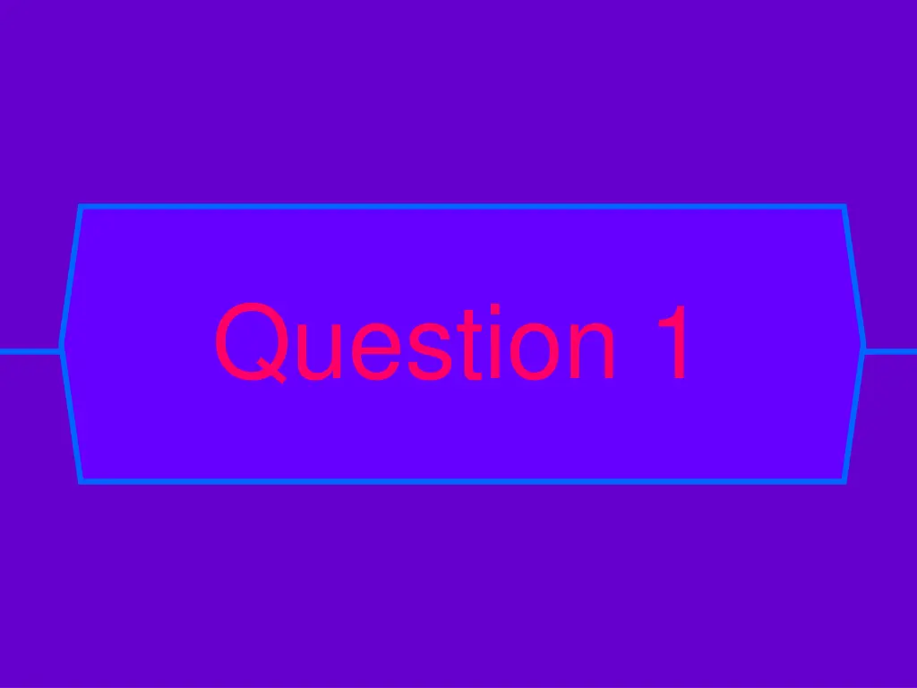 question 1