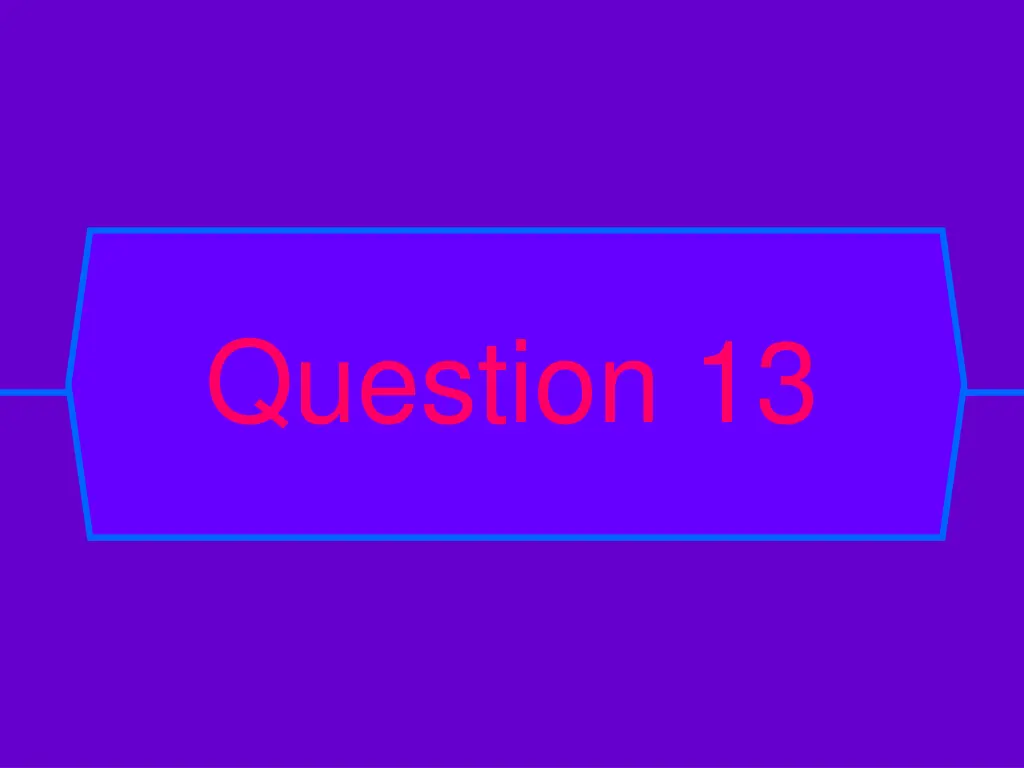 question 13