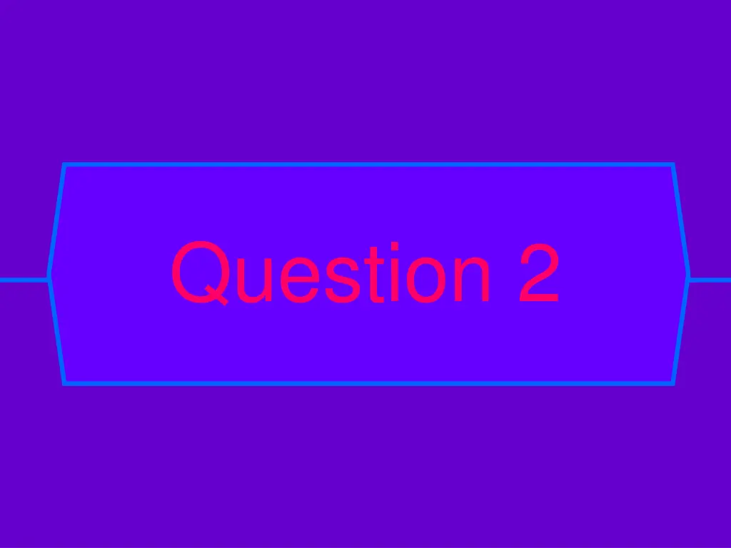 question 2