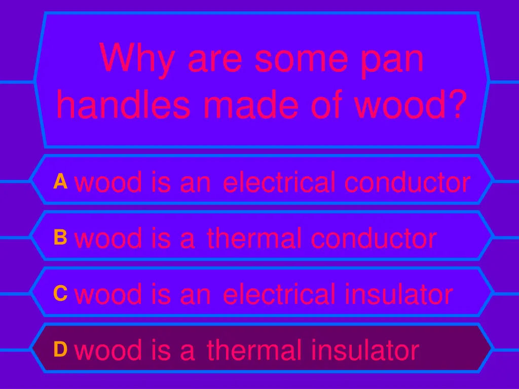 why are some pan handles made of wood 1