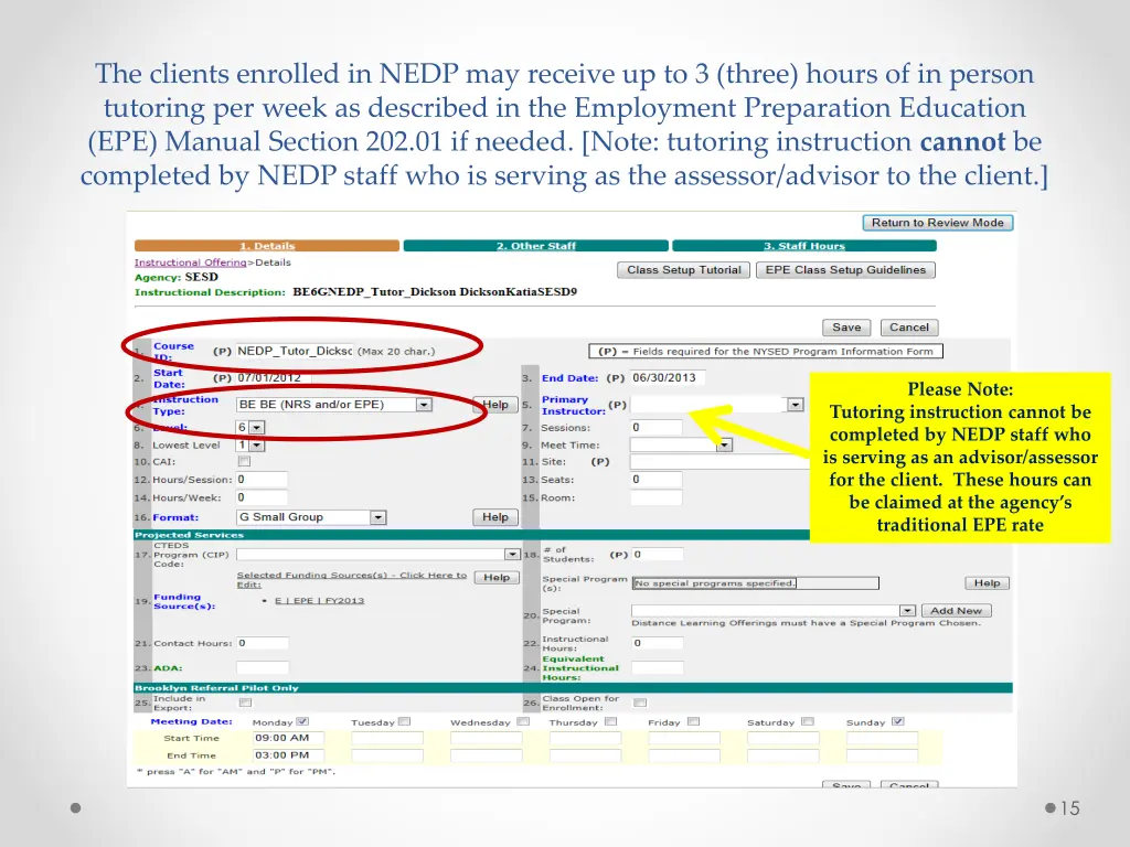 the clients enrolled in nedp may receive