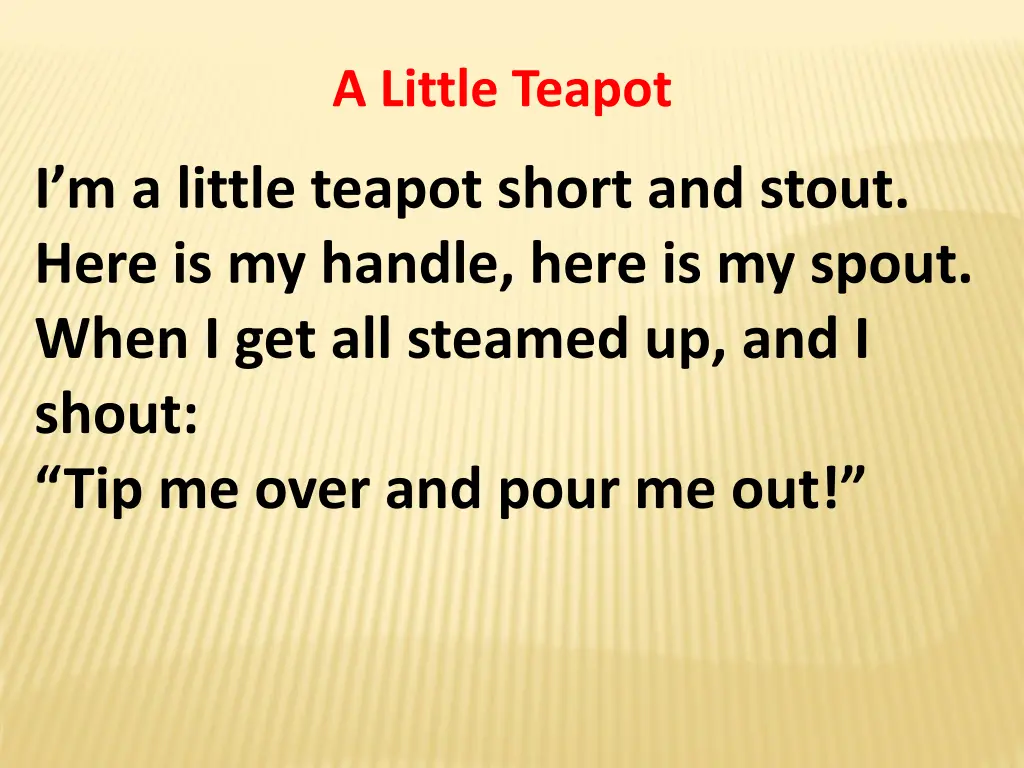 a little teapot