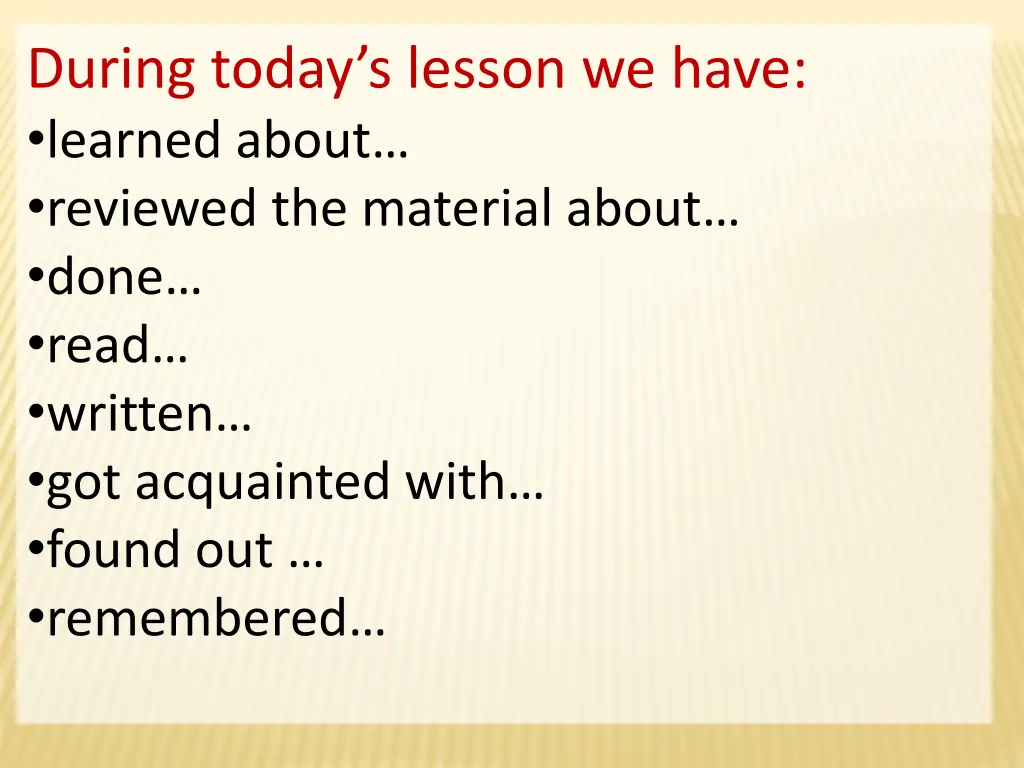 during today s lesson we have learned about