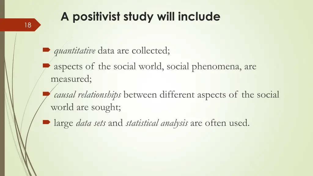 a positivist study will include