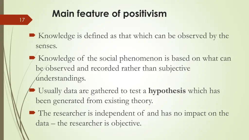 main feature of positivism