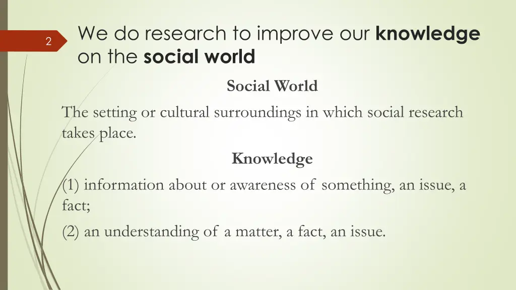 we do research to improve our knowledge