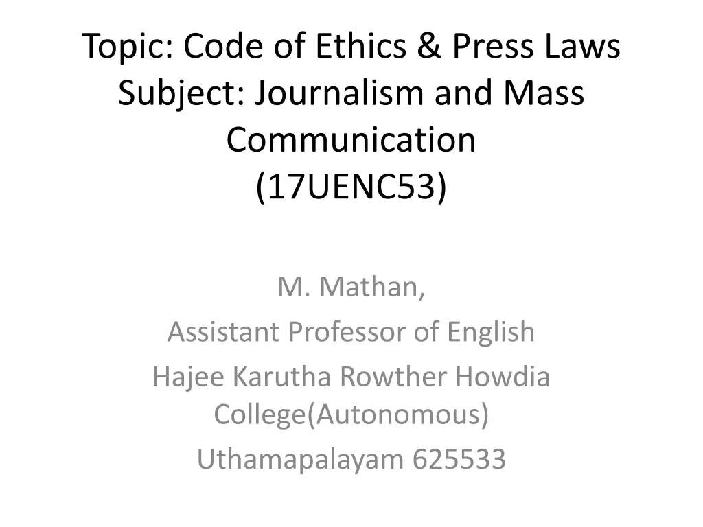 topic code of ethics press laws subject