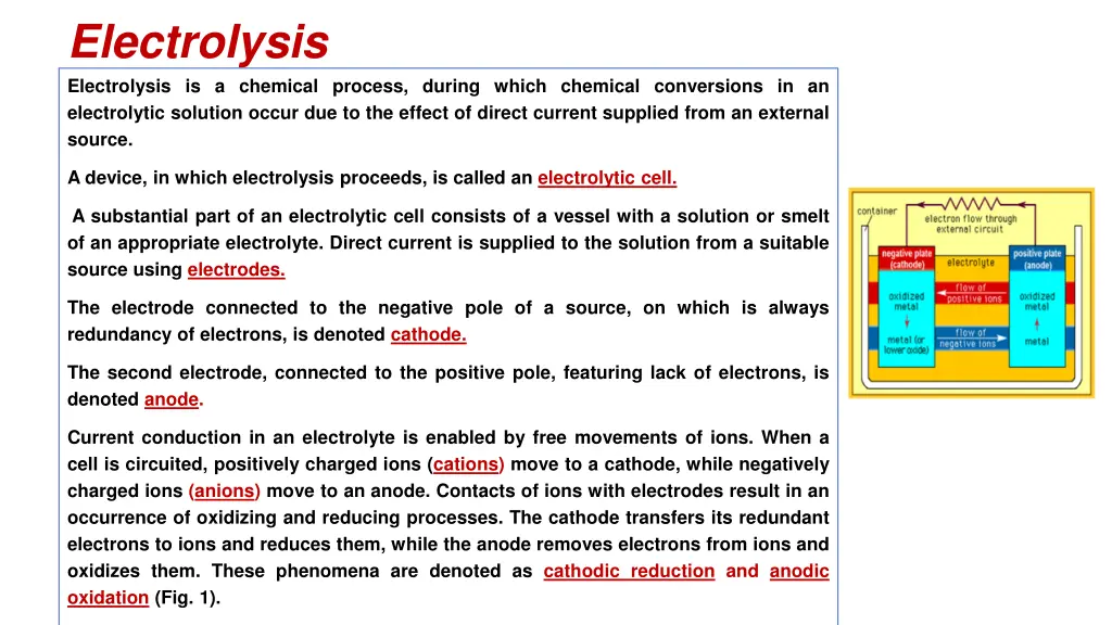 electrolysis electrolysis is a chemical process