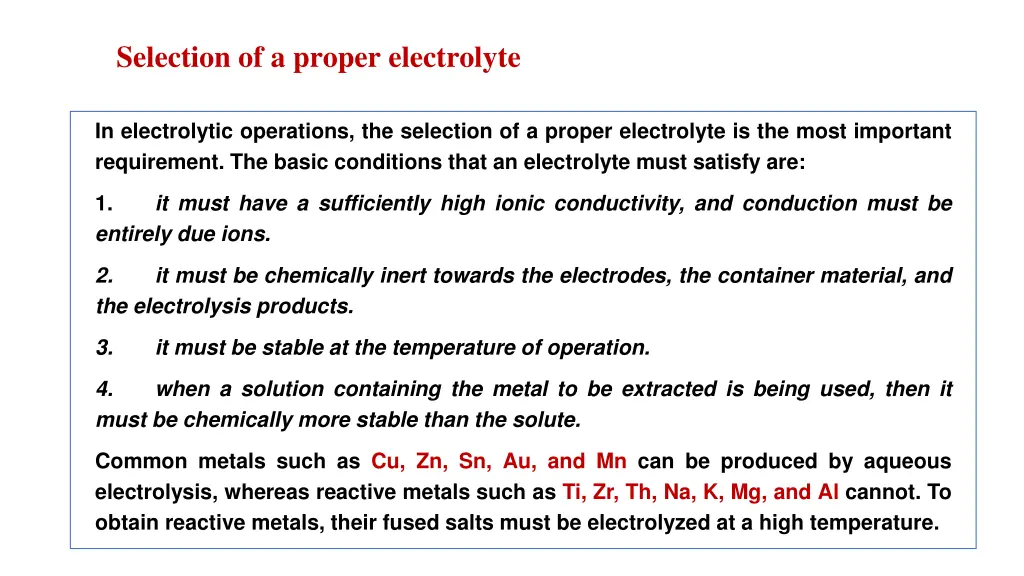 selection of a proper electrolyte