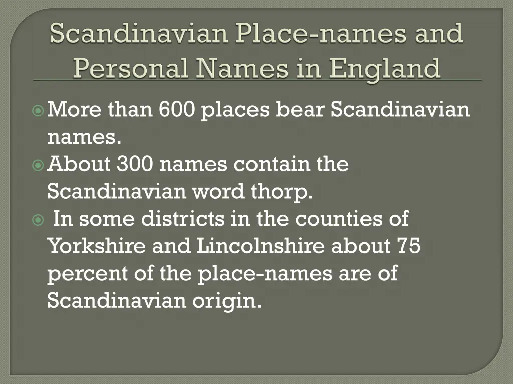 more than 600 places bear scandinavian names